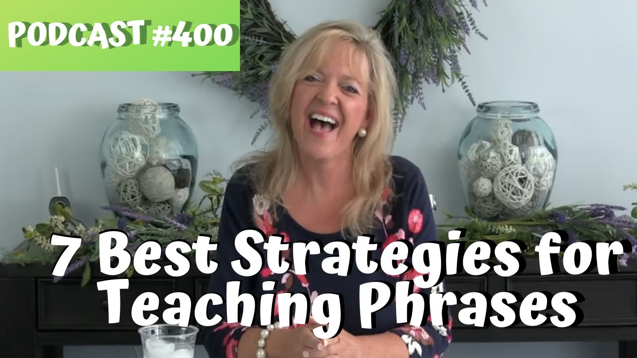 ASHA CEU Course #400 7 Best Strategies for Teaching Toddlers Phrases