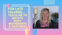 ASHA CEU COURSE #424 Teach Me To Imitate Body Movements & Gestures