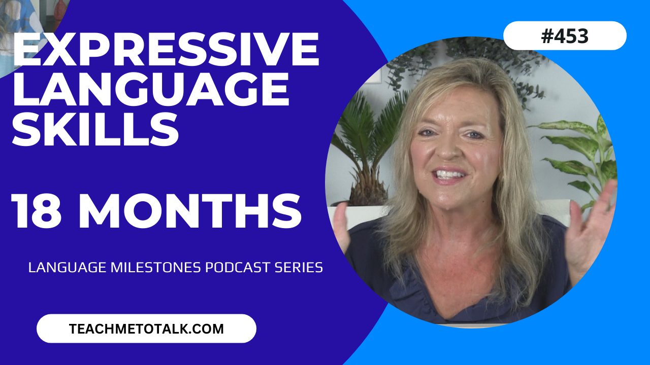 ASHA CEU COURSE #453 Expressive Language Milestones by 18 Months