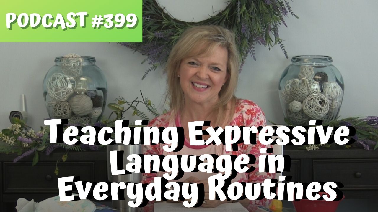 Asha CEU Course #399 Teaching Expressive Language During Daily Routines with Toddlers