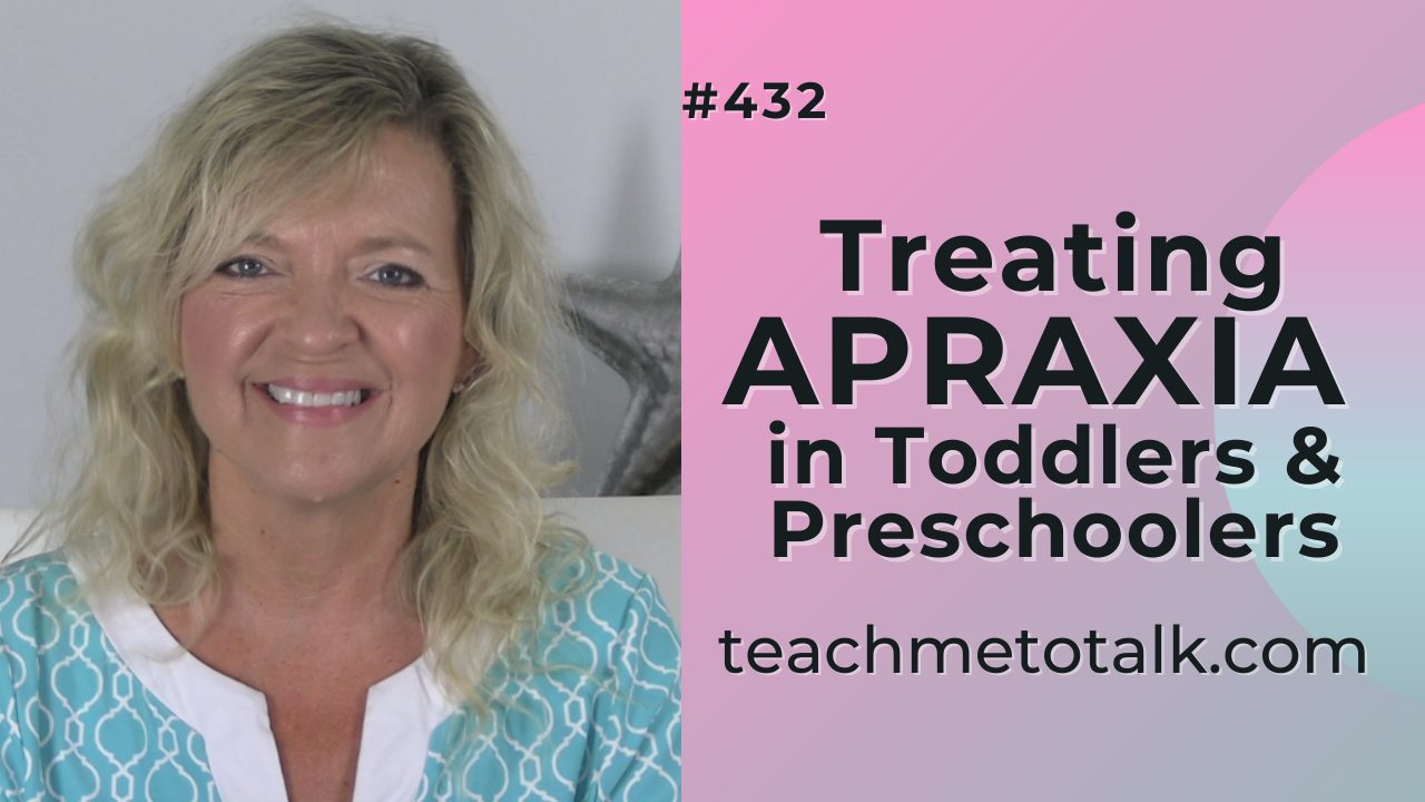 ASHA CEU COURSE #432 Treating Apraxia in Toddlers and Preschoolers