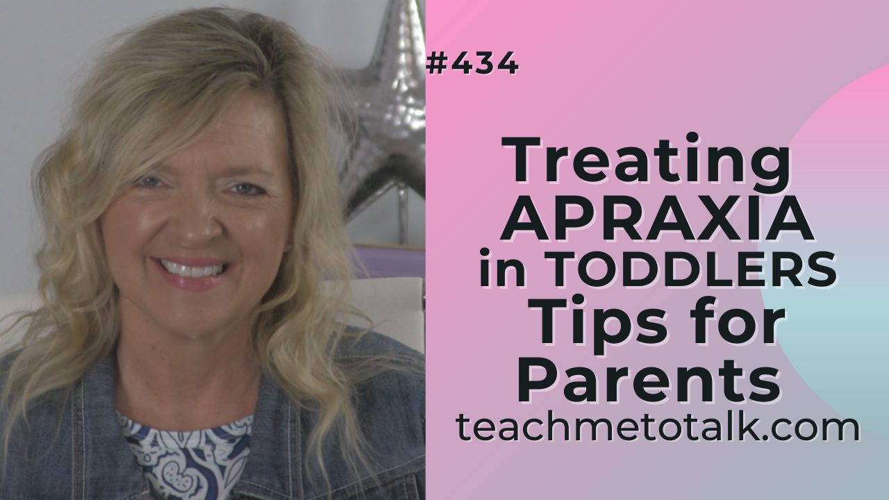 ASHA CEU COURSE #434 Treating Apraxia in Toddlers: Tips for Parents