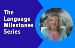 The Language Milestones Series